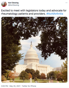 Tweet from Kori Dewing that says "Excited to meet with legislators today and advocate for rheumatology patients and providers. #Act4Arthritis"