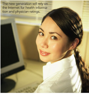 The new generation will rely on the Internet for health information and physician ratings.