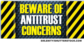 Beware of antritrust concerns