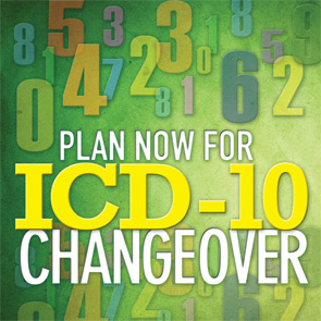 Plan Now for ICD-10 Changeover